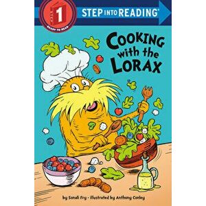 Cooking with the Lorax (Dr. Seuss), Library Binding - Sonali Fry imagine