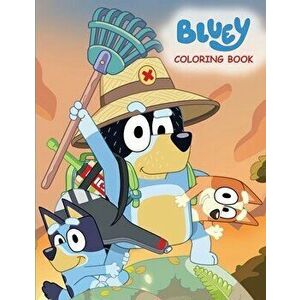 Bluey Coloring Book: Big Simple Coloring Pages For Kids, Paperback - Dollhouse Publications imagine