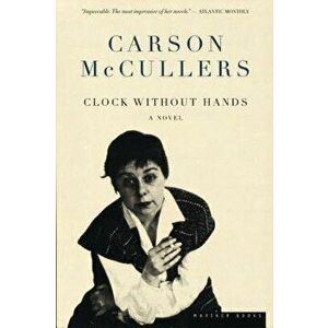 Clock Without Hands, Paperback - Carson McCullers imagine