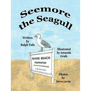 Seemore the Seagull, Hardcover - Ralph Tufo imagine