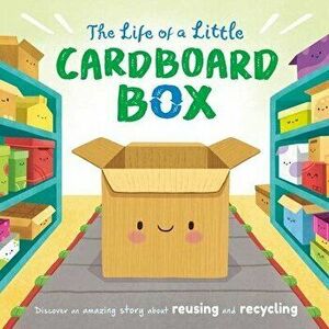 The Life of a Little Cardboard Box: Padded Board Book, Board book - *** imagine