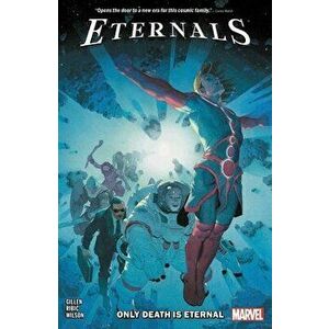Eternals Vol. 1: Only Death Is Eternal, Paperback - Kieron Gillen imagine