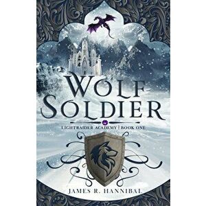 Wolf Soldier, 1, Hardcover - James R. Hannibal imagine