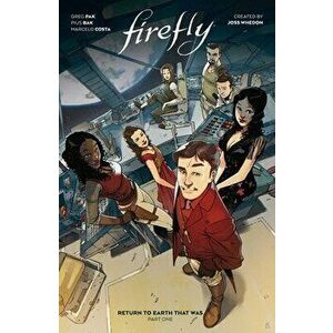 Firefly: Return to Earth That Was Vol. 1, Hardcover - Greg Pak imagine