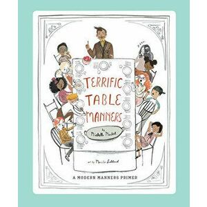 Terrific Table Manners, Hardcover - Michelle Markel imagine