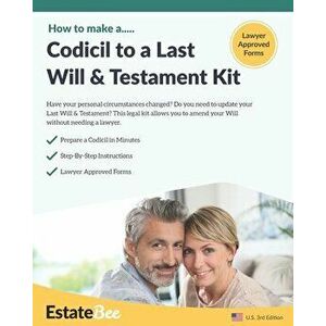 Codicil to a Last Will & Testament Kit: Make a Codicil to Your Last Will in Minutes, Paperback - *** imagine