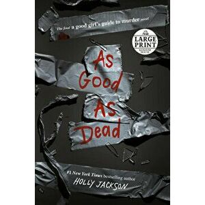 As Good as Dead: The Finale to a Good Girl's Guide to Murder, Paperback - Holly Jackson imagine