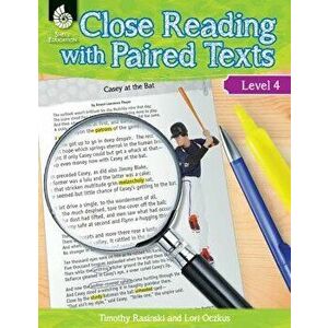 Close Reading with Paired Texts Level 4: Engaging Lessons to Improve Comprehension, Paperback - Lori Oczkus imagine