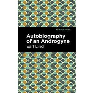 Autobiography of an Androgyne, Hardcover - Earl Lind imagine