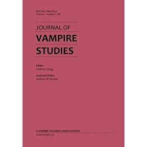 Journal of Vampire Studies: Vol. 1, No. 2 (2021), Paperback - Anthony Hogg imagine