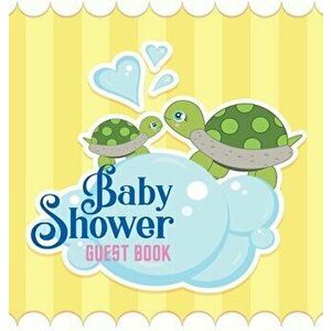 Baby Shower Guest Book: Beautiful Turtles Theme, Place for a Photos, Wishes for a Baby, Advice for Parents, Sign in Book, Bonus Gift Log, Keep - Casio imagine