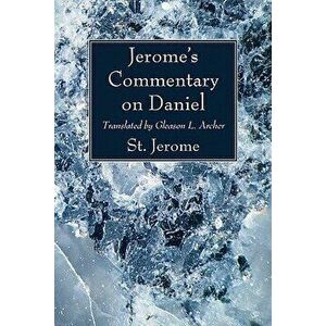 Jerome's Commentary on Daniel, Paperback - *** imagine
