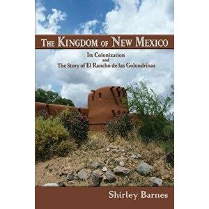 The Kingdom of New Mexico, Paperback - Shirley Barnes imagine