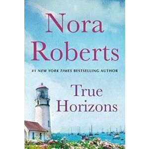 True Horizons: A 2-In-1 Collection, Paperback - Nora Roberts imagine