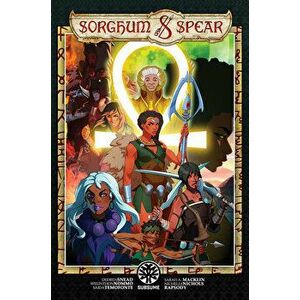 Sorghum & Spear, 1: Harvest of the All-Mother, Hardcover - Welinthon Nommo imagine