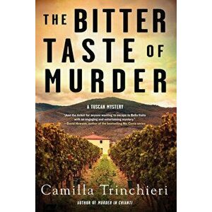 The Bitter Taste of Murder, Hardcover - Camilla Trinchieri imagine