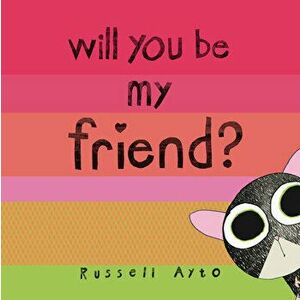 Will You Be My Friend?, Hardcover - Russell Ayto imagine