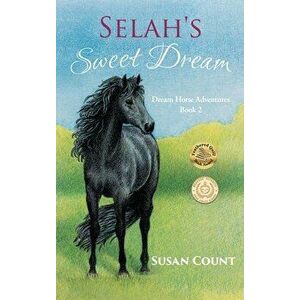 Selah's Sweet Dream, Hardcover - Susan Count imagine