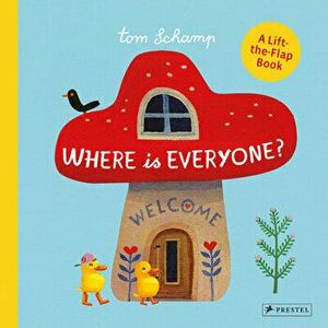 Where Is Everyone?, Board book - Tom Schamp imagine