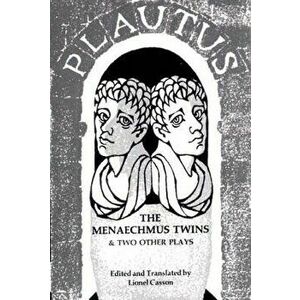 Menaechmus Twins and Two Other Plays, Paperback - Titus Maccius Plautus imagine