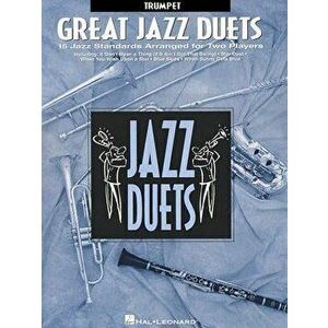 Great Jazz Duets: Trumpet, Paperback - *** imagine