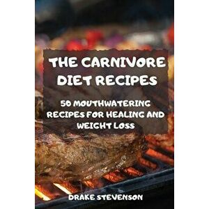 The Carnivore Diet Recipes, Paperback - *** imagine