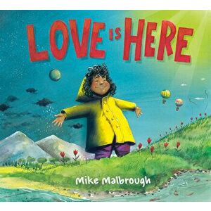 Love Is Here, Hardcover - Mike Malbrough imagine