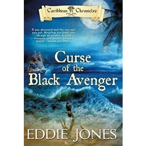 Curse of the Black Avenger, Hardcover - Eddie Jones imagine