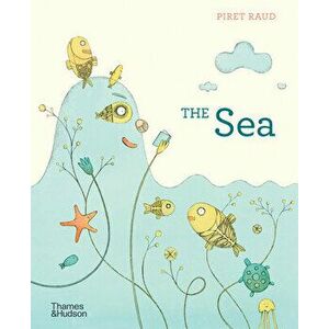 The Sea, Hardcover - Piret Raud imagine