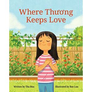 Where Thuong Keeps Love, Hardcover - Thu Buu imagine
