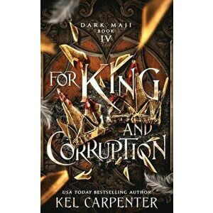 For King and Corruption, Paperback - Kel Carpenter imagine