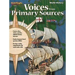 Voices From Primary Sources Reproducible World History, Paperback - *** imagine
