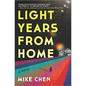 Light Years from Home, Hardcover - Mike Chen imagine