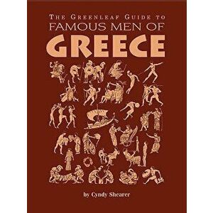 The Greenleaf Guide to Famous Men of Greece, Paperback - Cyndy Shearer imagine