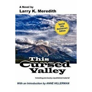 This Cursed Valley, Paperback - Larry K. Meredith imagine