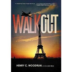 Walkout, Paperback - Henry C. Woodrum Lt Col Usaf (Ret) imagine