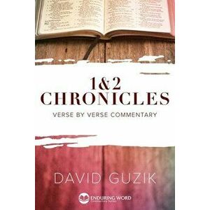 1-2 Chronicles, Paperback - David Guzik imagine