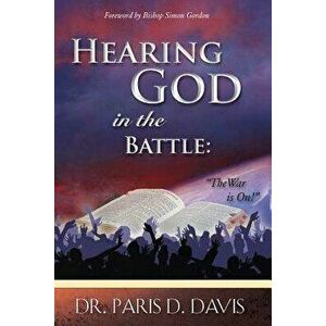 Hearing God in Battle, Paperback - Paris D. Davis imagine