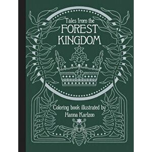 Tales from the Forest Kingdom Coloring Book, Hardcover - Hanna Karlzon imagine