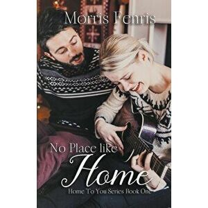 No Place Like Home, Paperback - Morris Fenris imagine