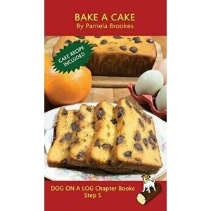 Bake A Cake Chapter Book: (Step 5) Sound Out Books (systematic decodable) Help Developing Readers, including Those with Dyslexia, Learn to Read - Pame imagine
