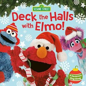 Deck the Halls with Elmo! a Christmas Sing-Along (Sesame Street), Board book - Sonali Fry imagine