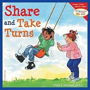 Share and Take Turns, Paperback - Cheri J. Meiners imagine