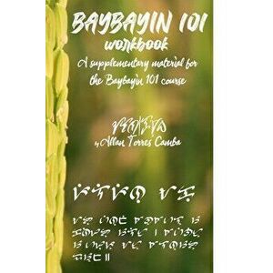 Baybayin 101 Workbook, Paperback - Allan Torres Camba imagine