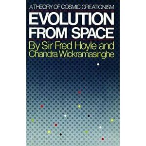 Evolution from Space, Paperback - Fred Hoyle imagine