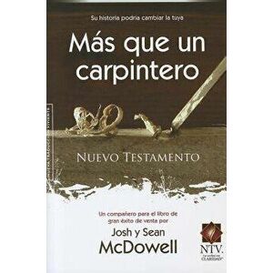 Nuevo Testamento Mas Que Un Carpintero-Ntv, Paperback - Josh McDowell imagine