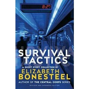 Survival Tactics: A Short Story Collection, Paperback - Elizabeth Bonesteel imagine
