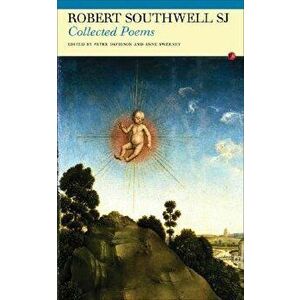 St Robert Southwell: Collected Poems, Paperback - Robert Southwell Sj imagine