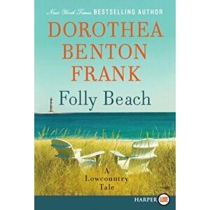 Folly Beach LP, Paperback - Dorothea Benton Frank imagine
