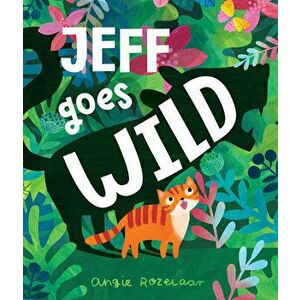 Jeff Goes Wild, Hardcover - Angela Rozelaar imagine